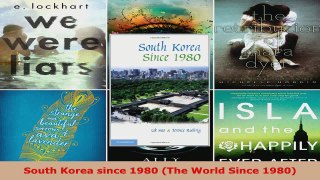 Read  South Korea since 1980 The World Since 1980 Ebook Free