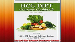 The HCG Diet Gourmet Cookbook Volume 2