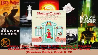 Download  Nanny Claus  The North Pole Nanny A Magical Christmas Musical for Unison and 2Part Ebook Free