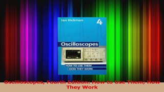 Download  Oscilloscopes Fourth Edition How to Use Them How They Work PDF Online