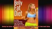 Belly Fat Diet Burn Belly Fat the Right Way Look Trim and Slim with No More Fat Belly