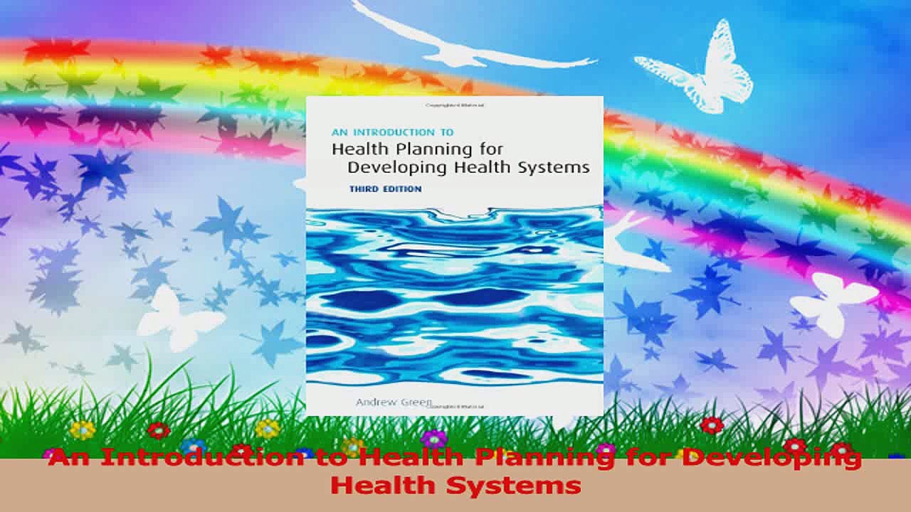 An Introduction to Health Planning for Developing Health Systems PDF