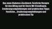 Das neue Diabetes-Kochbuch: Festliche Rezepte für den Alltag und für Gäste Mit Grundlagen Ernährungsempfehlungen