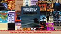 Download  Becoming an Officer of Marines The Definitive Guide to Marine Corps Officer Candidate PDF 