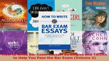 Read  How to Write Bar Exam Essays Strategies and Tactics to Help You Pass the Bar Exam Volume Ebook Free