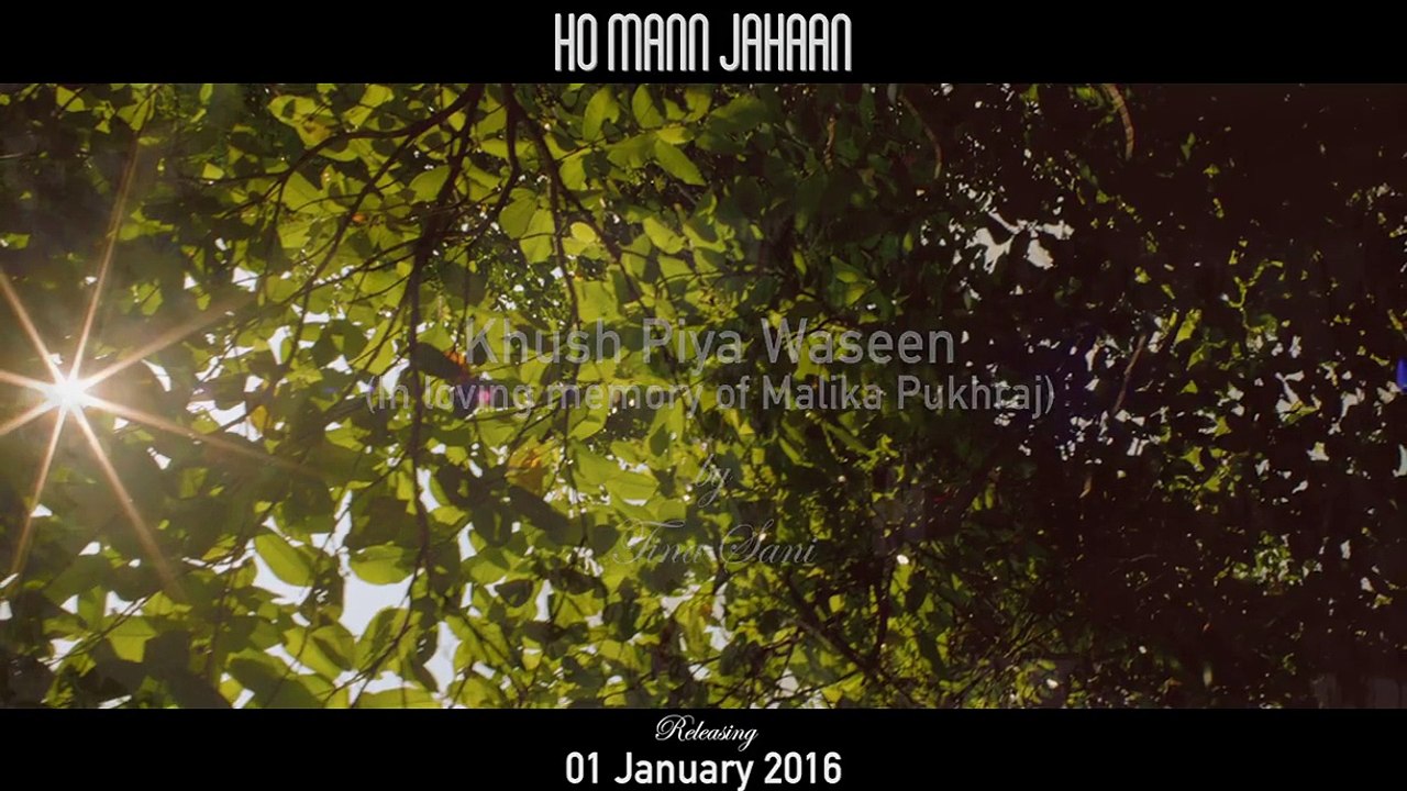 khush piya waseen ... ho man jahan