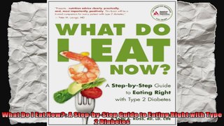 What Do I Eat Now A StepbyStep Guide to Eating Right with Type 2 Diabetes