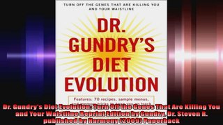 Dr Gundrys Diet Evolution Turn Off the Genes That Are Killing You and Your Waistline