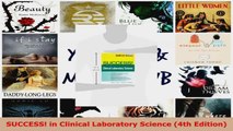 Read  SUCCESS in Clinical Laboratory Science 4th Edition Ebook Free