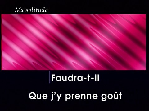 KARAOKE GEORGES MOUSTAKI - Ma solitude
