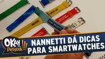 Junior Nannetti mostra tudo sobre Smartwatches