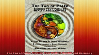 The Tao of Paleo Finding Your Path to Health and Harmony