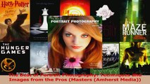 PDF Download  The Best of Portrait Photography Techniques and Images from the Pros Masters Amherst Download Full Ebook