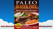 Paleo Gluten Free Slow Cooker Recipes Against All Grains Paleo Recipes Book 4