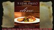5 Star Paleo Dine For the Joy of Eating Healthy and Eating Well