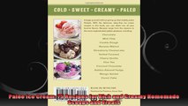 Paleo Ice Cream 75 Recipes for Rich and Creamy Homemade Scoops and Treats