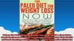 Paleo The Paleo Diet for Weight Loss NOW Quick  Easy Paleo Lunch Recipes to Help You
