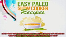 Easy Paleo Slow Cooker Recipes 35 Easy Recipes for Beginners Who Want to Lose Weight