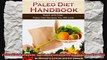Paleo Diet Handbook Quick and Easy Paleo Diet Recipes You Will Love