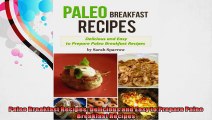 Paleo Breakfast Recipes Delicious and Easy to Prepare Paleo Breakfast Recipes