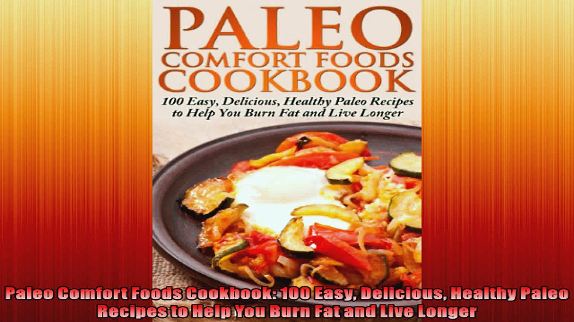 Paleo Comfort Foods Cookbook 100 Easy Delicious Healthy Paleo