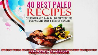 40 Best Paleo Recipes  Delicious And Easy Paleo Diet Recipes for Weight Loss  Better