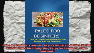 Paleo for Beginners Your 14  Days Essentials to Getting Started with the Paleo Diet