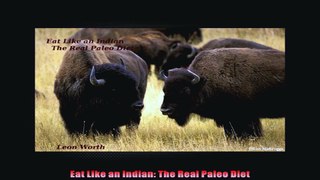 Eat Like an Indian The Real Paleo Diet