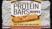 Homemade Protein Bars Delicious Paleo Vegan Protein Bar Recipes For Muscle Gain And