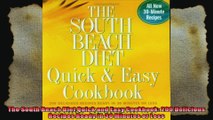 The South Beach Diet Quick and Easy Cookbook 200 Delicious Recipes Ready in 30 Minutes or