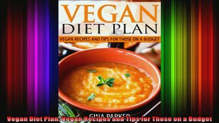 Vegan Diet Plan Vegan Recipes and Tips for Those on a Budget