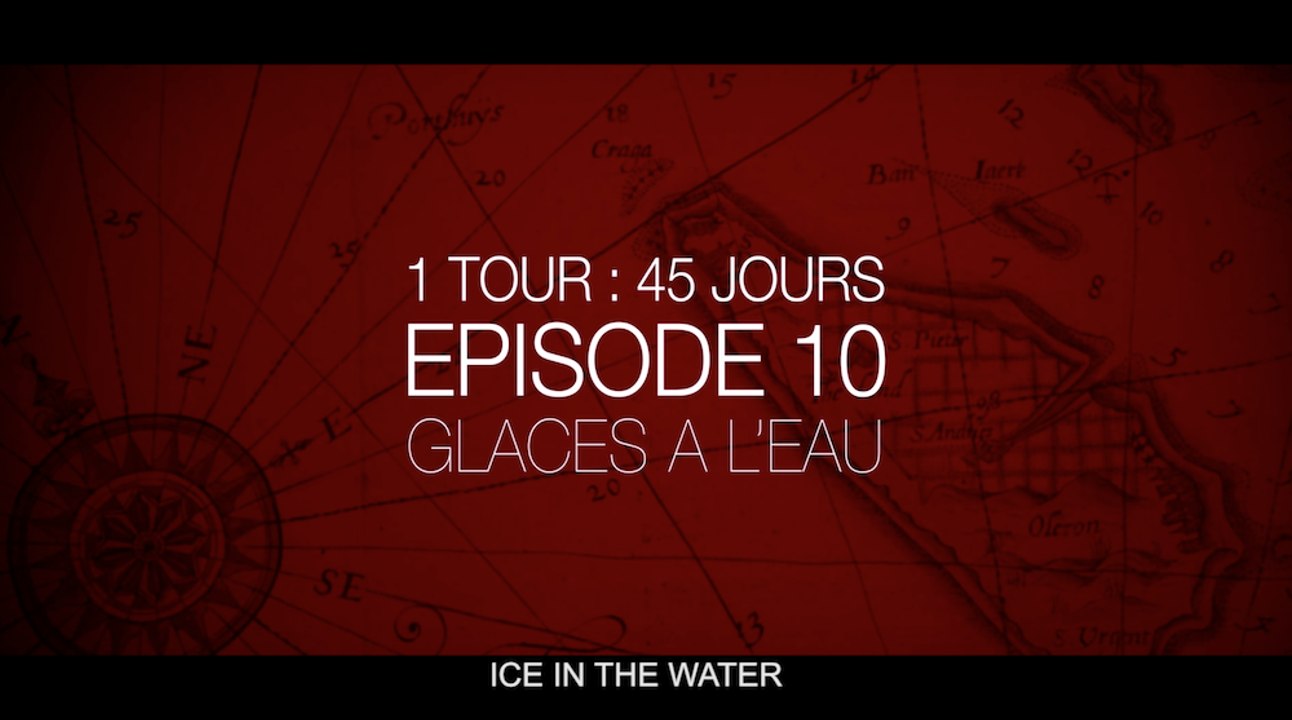 EPISODE 10 : GLACES A L'EAU
