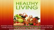 Healthy Living Food Categories And Their Importance To Healthy Living Various Types Of