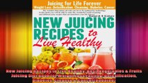 New Juicing Recipes to Live Healthy Best  Vegetables  Fruits Juicing Diet Book for