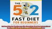 52 Fast Diet for Beginners The Complete Book for Intermittent Fasting with Easy Recipes
