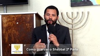 Como guardar o Shabbat 2ª Parte
