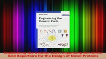 Engineering the Genetic Code Expanding the Amino Acid Repertoire for the Design of Novel Download Online