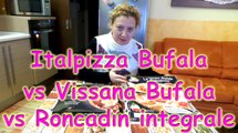 Pizza surgelata Italpizza vs pizza Vissana bufala vs pizza Roncadin integrale, assaggio pizza surgelata, cottura pizza surgelata, confronto pizze surgelate