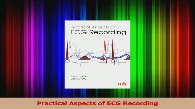 Practical Aspects of ECG Recording Read Online