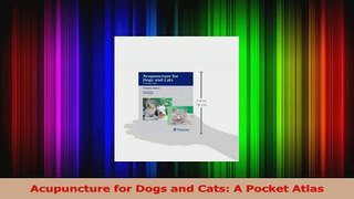 Acupuncture for Dogs and Cats A Pocket Atlas PDF