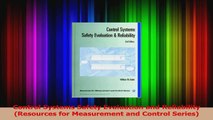 Read  Control Systems Safety Evaluation and Reliability Resources for Measurement and Control Ebook Free