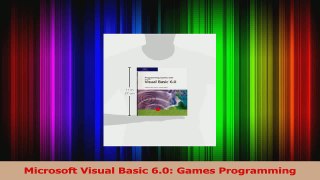 Download  Microsoft Visual Basic 60 Games Programming Ebook Free