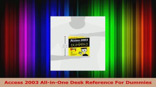 Read  Access 2003 AllinOne Desk Reference For Dummies Ebook Free