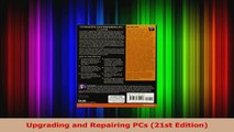 Read  Upgrading and Repairing PCs 21st Edition Ebook Free