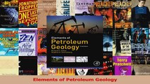 Read  Elements of Petroleum Geology Ebook Free