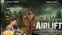 Airlift songs -  Nazron Se _ Atif Aslam _ Akshay Kumar , Nimrat Kaur Latest songs 2016