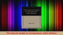 Read  The Secret Guide to Computers 24th Edition PDF Free