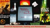 Read  Electrical Equipment Testing and Maintenance Ebook Free