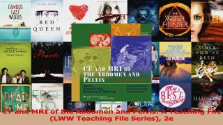 CT and MRI of the Abdomen and Pelvis A Teaching File LWW Teaching File Series 2e Download