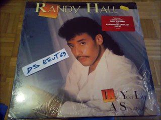 RANDY HALL -LOVE YOU LIKE A STRANGER(RIP ETCUT)MCA REC 88